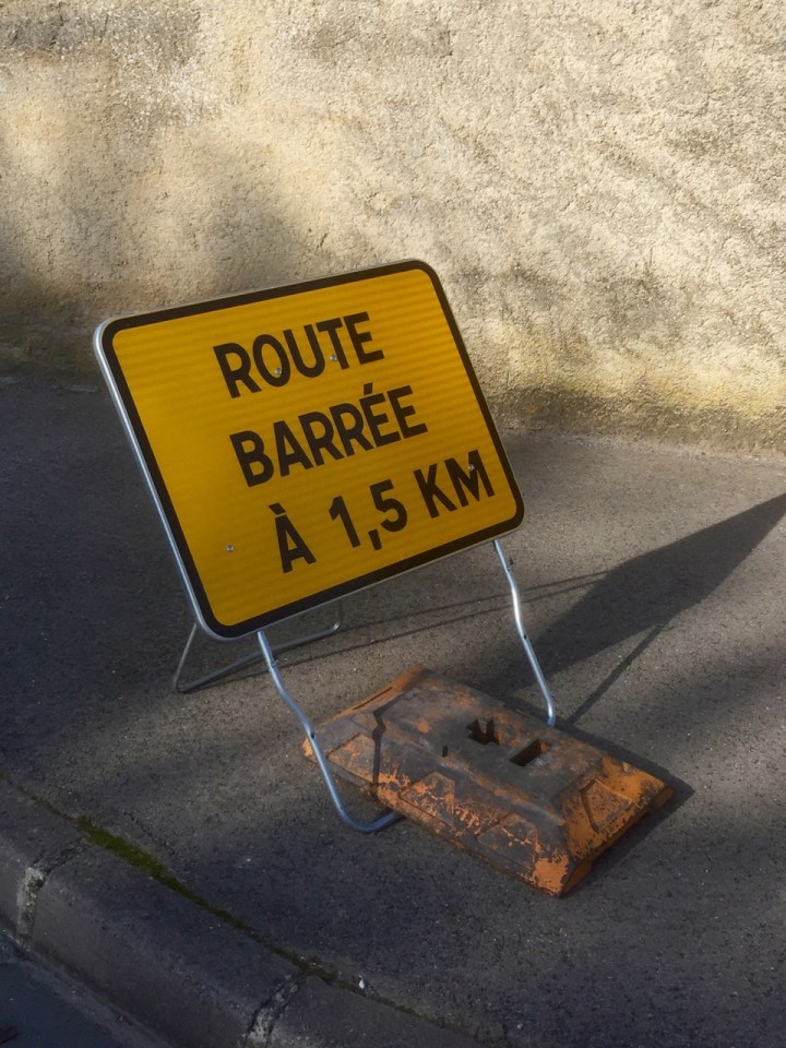 Route barrée - not what I wanted to see today